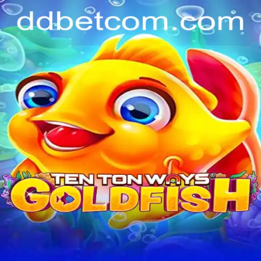 Discover the Thrilling World of TenTonWaysGoldfish with DDBET